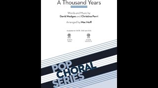 A Thousand Years (SATB Choir) - Arranged by Mac Huff