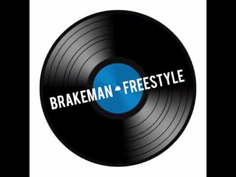 Brakeman - Freestyle