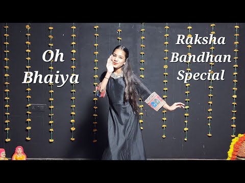 O Bhaiya |Raksha Bandhan Song|Raksha Bandhan Dance|Raksha Bandhan Song Dance|Rakhi Special Dance