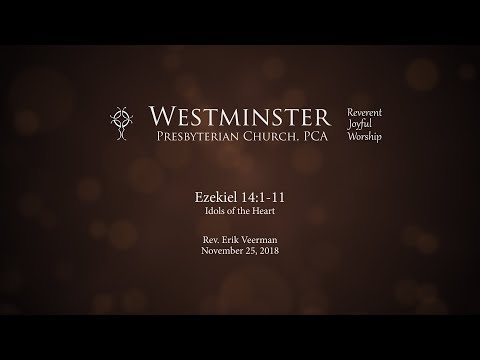 Ezekiel 14:1-11 - Idols of the Heart