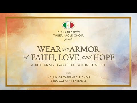 Wear the Armor of Faith, Love and Hope | INC TABERNACLE CHOIR VIRTUAL CONCERT