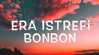 Era Istrefi - BonBon Lyrics