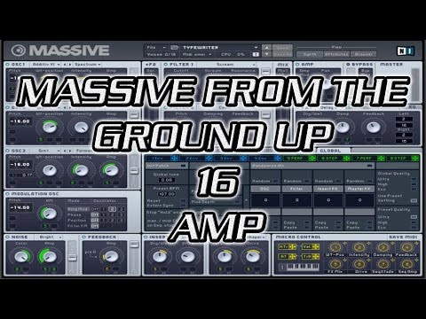 Massive From the Ground Up 16 - Amp