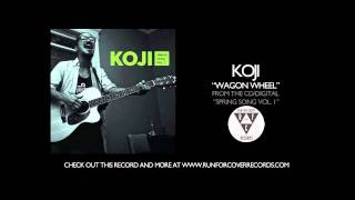 Koji - Wagon Wheel (Official Audio)