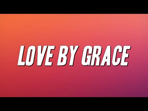 Lara Fabian - Love by Grace (Lyrics)