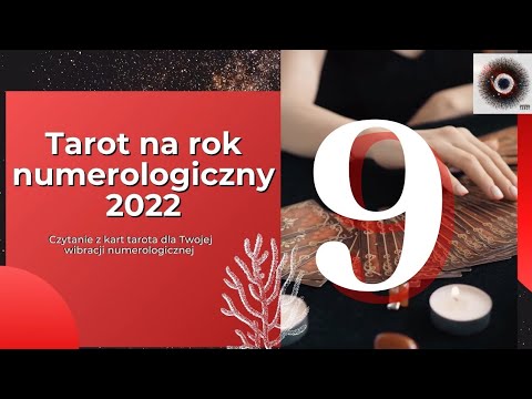 DROGA ŻYCIA 9 - Czytanie na Rok Numerologiczny 2022