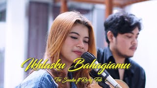 Download lagu IKHLASKU BAHAGIAMU - RICKY FEB FEAT TRI SUAKA | Cover by Nabila Maharani mp3