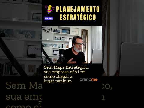 Sem Mapa Estratégico, sua empresa não tem como chegar a lugar nenhum
