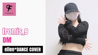 fromis_9 - DM | Kpop Full Dance Cover Challenge