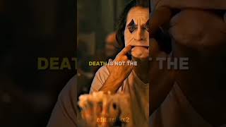 DEATH IS NOT THE GREATEST 😈🔥~ Joker 😈 Attitude status 😎🔥~ motivation whatsApp status🔥🔥