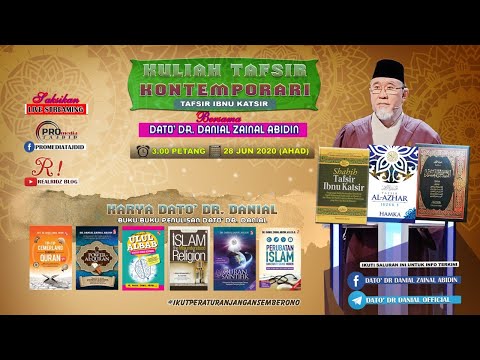 Kuliah Tafsir Kontemporari Dato' Dr. Danial Zainal Abidin (5:47) [28 JUN 2020]