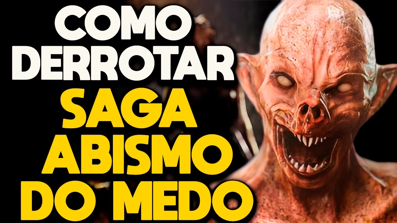 HOW TO DEFEAT THE ABYSS OF FEAR SAGA