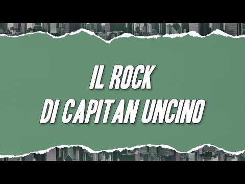 Edoardo Bennato - Il rock di capitan uncino (Testo)