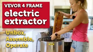 HARVESTING HONEY FOR BEGINNERS Using the Vevor 4 Frame Electric Extractor