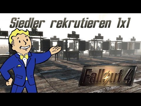 Fallout 4 Guide: Siedler rekrutieren und maximieren