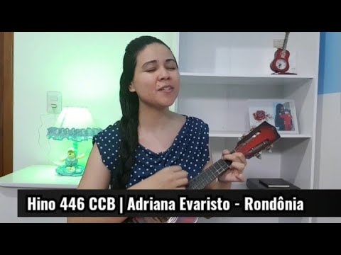 Hino 446 CCB | Vós os jovens do Senhor 🎶 𝙉𝙤 𝘾𝙖𝙫𝙖𝙦𝙪𝙞𝙣𝙝𝙤 🎸❤️ Adriana Evaristo