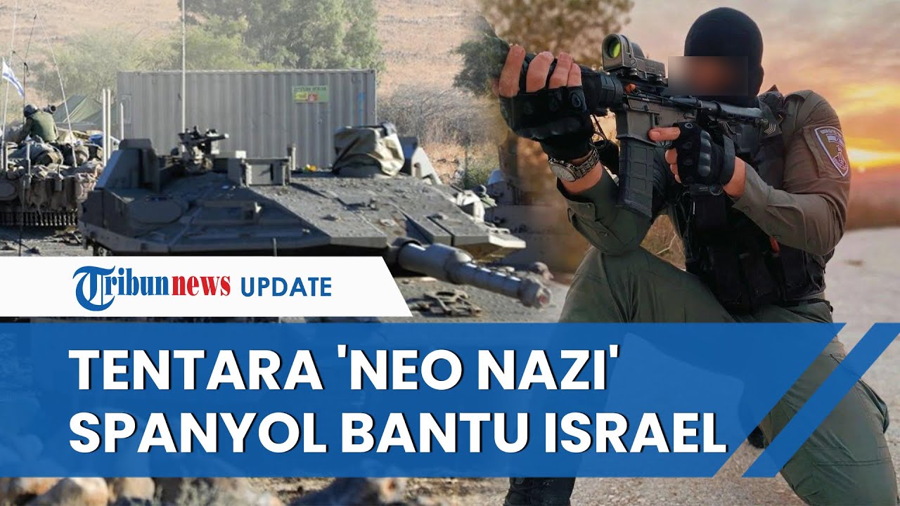 Pengakuan Tentara Bayaran dari Spanyol Bantu Militer Israel di Gaza, Tak Perangi Hamas Langsung - Tribun Video