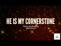 "He Is My Cornerstone" || Piano Accompaniment and Lyrics