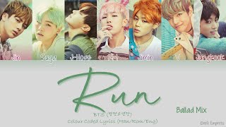 BTS (방탄소년단) - Run [Ballad Mix] - Color Coded Lyrics [Han|Rom|Eng]