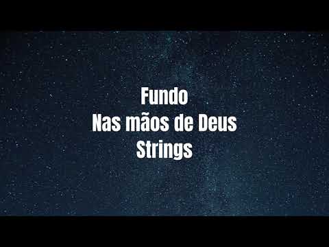 Fundo Nas mãos de Deus Strings - Fondo En las manos de Dios Strings