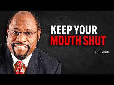 Once You Know This Secret. Keep Your Mouth Shut. | Myles Munroe Motivational Speech