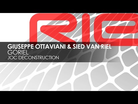 Giuseppe Ottaviani & Sied van Riel - GoRiel (JOC Deconstruction)