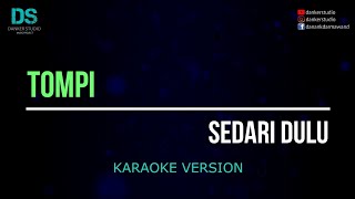 Download lagu Tompi - sedari dulu (karaoke version) tanpa vokal mp3 Download lagu Tompi - sedari dulu (karaoke version) tanpa vokal mp3