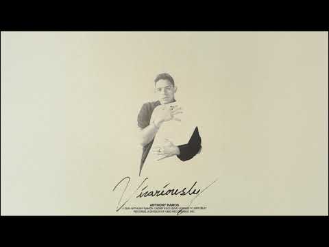 Anthony Ramos - Vicariously (Official Audio)