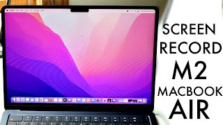How To Screen Record On M2 MacBook Air!