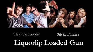 Sticky Fingers - Liquorlip Loaded Gun (Thundamentals Remix)