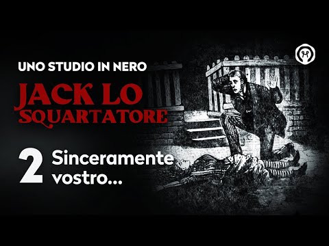 Jack the Ripper 2: "Yours sincerely..."