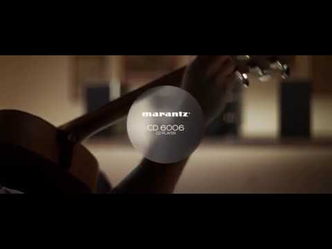 Marantz — Introducing the 6006 Series