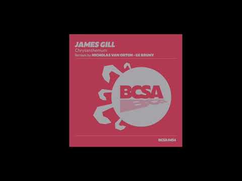 James Gill - Chrysanthemum (Nicholas Van Orton Remix) [Balkan Connection South America]