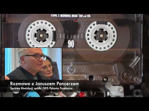 Interview with Janusz Pancerz - liquidation of GKS Polonia Trzebnica