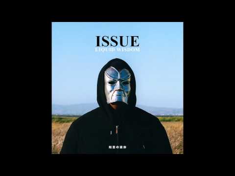 ISSUE feat. Droop E - 'Wisdom & Liquid' [prod. by Jonathan Lowell]