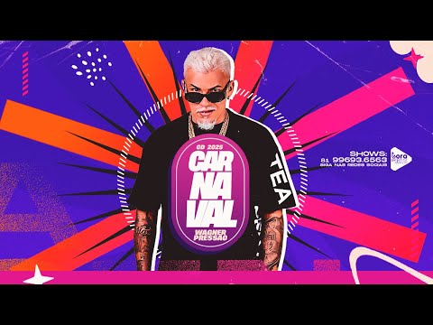 WAGNER PRESSÃO - CD CARNAVAL 2025