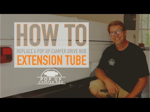 How to install a drive hub extension on a Coleman or Fleetwood pop up camper