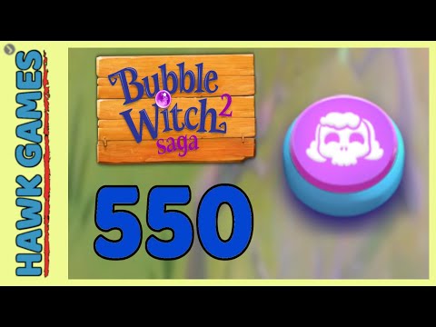 Bubble Witch 2 Saga Level 550 (Morgana mode) - 3 Stars Walkthrough, No Boosters