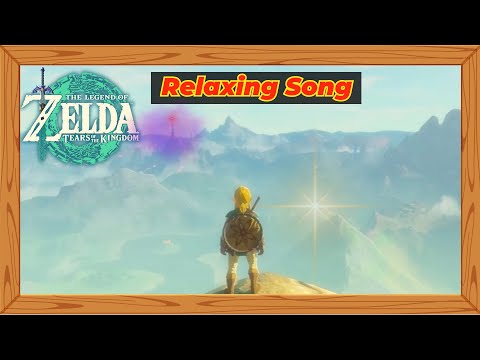 Zelda Relaxing Music - 1 Hour And A Half - Relax Song Game - Zelda ToTK
