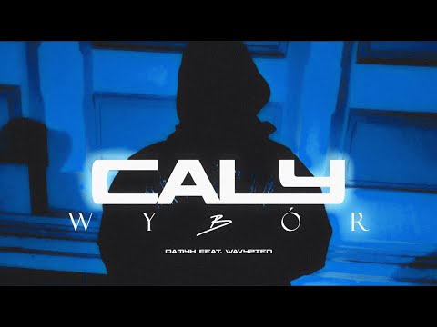 Damyk - "Cały Wybór" feat. @wavyzien