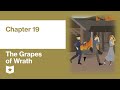 The Grapes of Wrath by John Steinbeck | Chapter 19