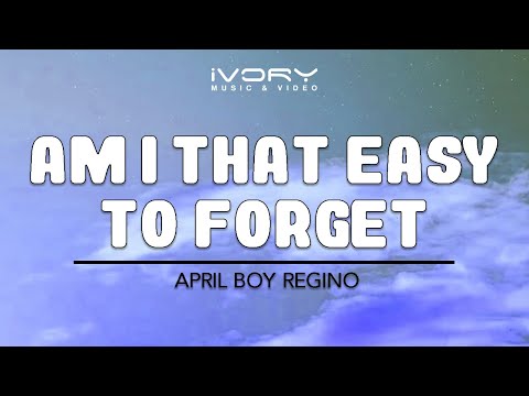 Video thumbnail for Am I That Easy To Forget