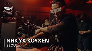 NHK yx Koyxen Boiler Room BUDx Seoul Live Set