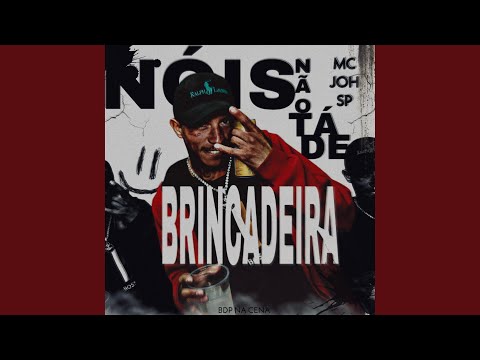 Nóis Não Tá de Brincadeira