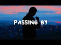 Keenan Te - Passing By (Lyrics)