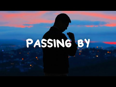 Keenan Te - Passing By (Lyrics)