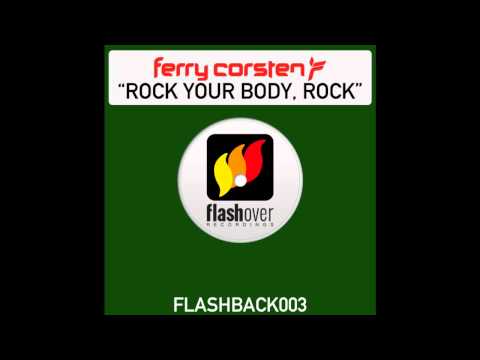 Ferry Corsten - Rock Your Body, Rock (Poxymusic & Kid Kenobi's Break Your Body Rockin' Remix)