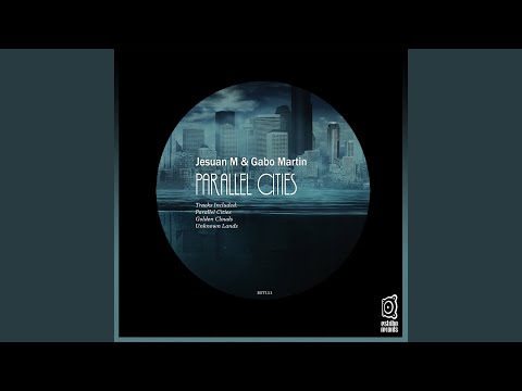 Parallel Cities (Gabo Martin Edit)