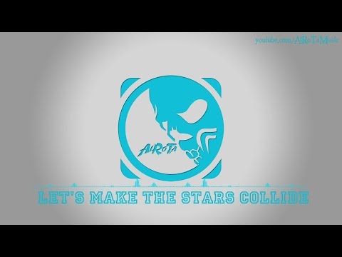 Let's Make The Stars Collide by Joachim Nilsson - [Pop Music]