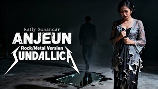 Download lagu ANJEUN (Rafly Sunandar) - Sundallica Cover (Lagu Sunda Rock/Metal Version) mp3
